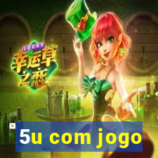 5u com jogo